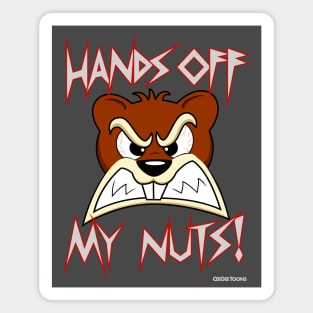 Hands Off My Nuts! - Angry Squirrel Magnet